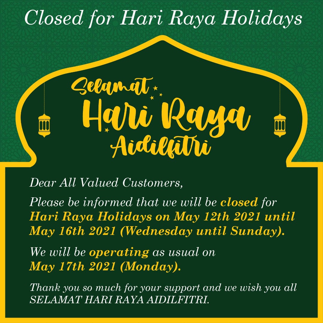 Closed for Hari Raya Holidays