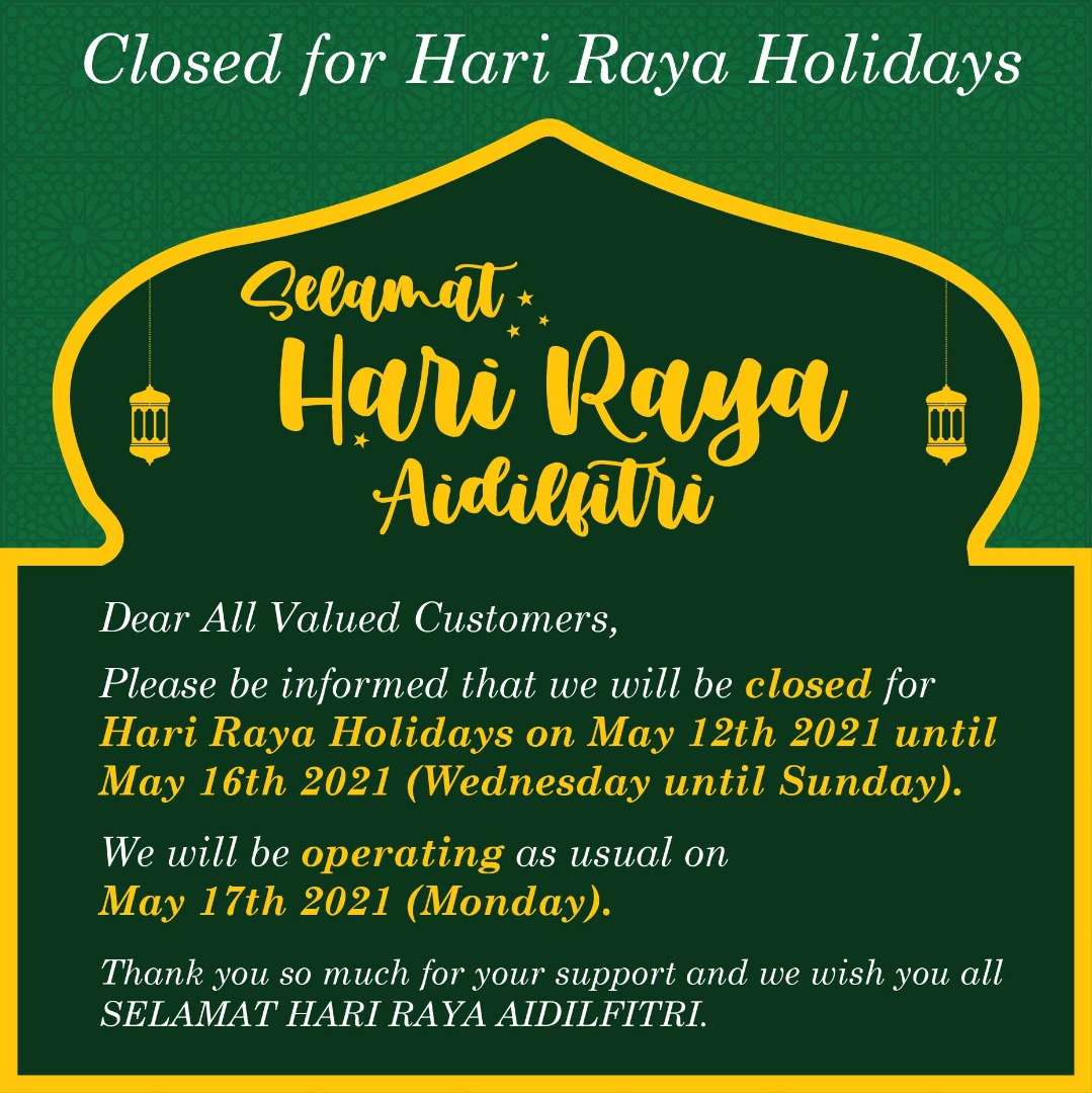 Closed for Hari Raya Holidays